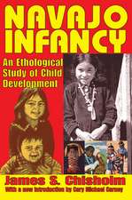 Navajo Infancy: An Ethological Study of Child Development