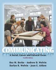 Communicating: A Social, Career, and Cultural Focus