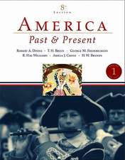 America Past and Present, Volume 1 (to 1877) Value Package (Includes Constructing the American Past, Volume 1)