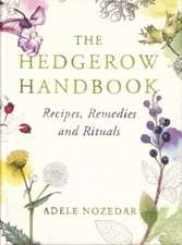 Nozedar, A: Hedgerow Handbook