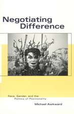 Negotiating Difference: Race, Gender, and the Politics of Positionality