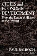 Cities and Economic Development: From the Dawn of History to the Present