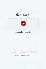 The Nazi Symbiosis: Human Genetics and Politics in the Third Reich