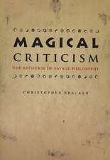 Magical Criticism: The Recourse of Savage Philosophy