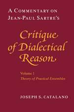 Catalano: Commentary On Jean–paul Sartre′s Critique Of Dialectical Reason, Vol 1, Theory Of Practical Ensembles (paper)