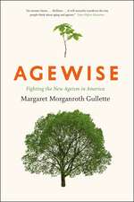 Agewise – Fighting the New Ageism in America