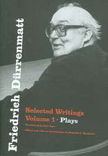 Friedrich Dürrenmatt – Selected Writings, Volume 1, Plays