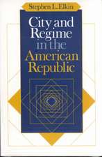 City and Regime in the American Republic