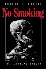 No Smoking: The Ethical Issues