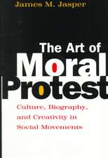 The Art of Moral Protest: Culture, Biography, and Creativity in Social Movements