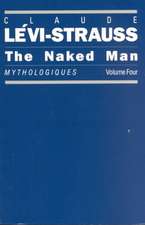 The Naked Man: Mythologiques, Volume 4