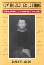 New Musical Figurations: Anthony Braxton's Cultural Critique