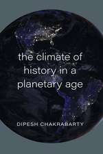 The Climate of History in a Planetary Age