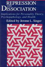 Repression and Dissociation: Implications for Personality Theory, Psychopathology and Health