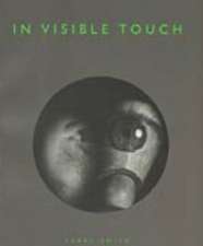 In Visible Touch: Modernism and Masculinity