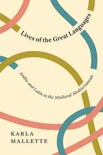 Lives of the Great Languages – Arabic and Latin in the Medieval Mediterranean