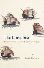 The Inner Sea: Maritime Literary Culture in Early Modern Portugal