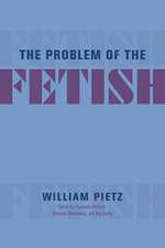 The Problem of the Fetish