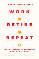 Work, Retire, Repeat – The Uncertainty of Retirement in the New Economy