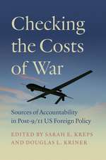 Checking the Costs of War: Sources of Accountability in Post-9/11 US Foreign Policy