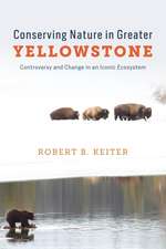 Conserving Nature in Greater Yellowstone