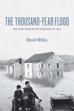 The Thousand-Year Flood: The Ohio-Mississippi Disaster of 1937