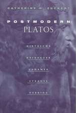 Postmodern Platos: Nietzsche, Heidegger, Gadamer, Strauss, Derrida