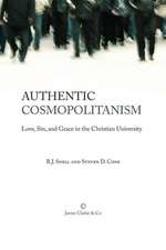 Authentic Cosmopolitanism: Love, Sin, and Grace in the Christian University