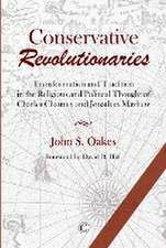 CONSERVATIVE REVOLUTIONARIES