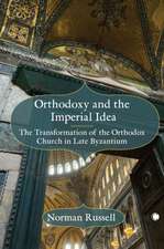 Orthodoxy and the Imperial Idea