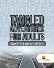 Tangled Adventures for Adults