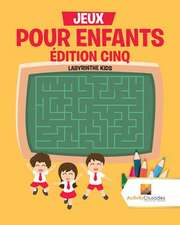 Jeux Pour Enfants Edition Cinq