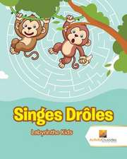 Singes Droles