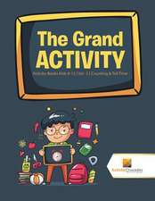 The Grand Activity