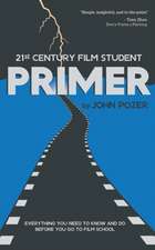 21st Century Film Student PRIMER