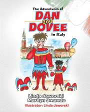 The Adventures of Dan and Dovee in Italy