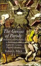 The Genius of Parody: Imitation and Originality in Seventeenth- and Eighteenth-Century English Literature