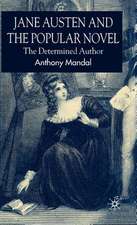 Jane Austen and the Popular Novel: The Determined Author