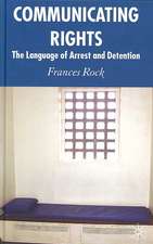 Communicating Rights: The Language of Arrest and Detention