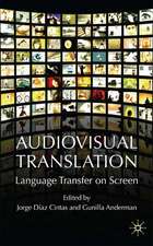 Audiovisual Translation: Language Transfer on Screen