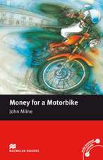 Milne, J: Macmillan Readers Money for a Motorbike Beginner W