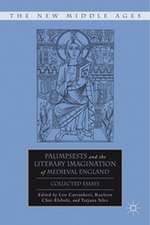 Palimpsests and the Literary Imagination of Medieval England: Collected Essays