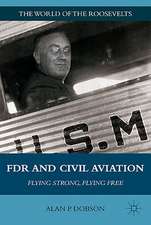 FDR and Civil Aviation: Flying Strong, Flying Free