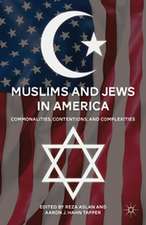 Muslims and Jews in America: Commonalities, Contentions, and Complexities