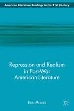 Repression and Realism in Post-War American Literature