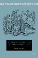 Marriage, Property, and Women's Narratives