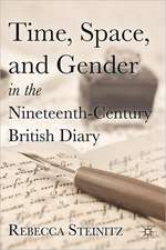 Time, Space, and Gender in the Nineteenth-Century British Diary