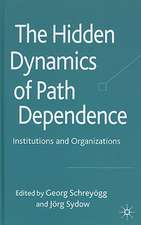 The Hidden Dynamics of Path Dependence