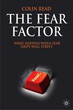 The Fear Factor: What Happens When Fear Grips Wall Street