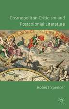 Cosmopolitan Criticism and Postcolonial Literature